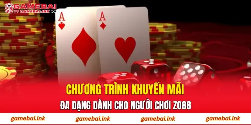Chương trình khuyến mãi đa dạng dành cho người chơi ZO88