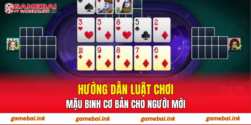 Hướng dẫn luật chơi Mậu Binh cơ bản cho người mới