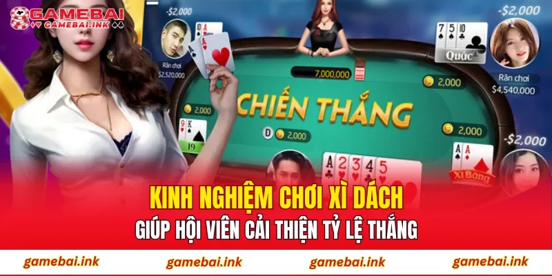 Kinh nghiệm chơi xì dách giúp hội viên cải thiện tỷ lệ thắng