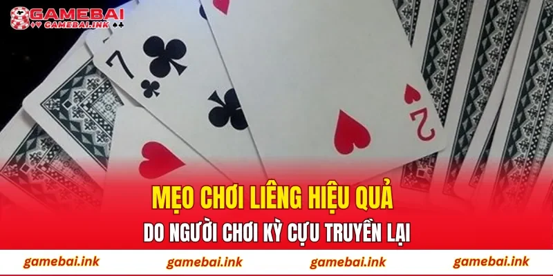 Mẹo chơi Liêng hiệu quả do người chơi kỳ cựu truyền lại