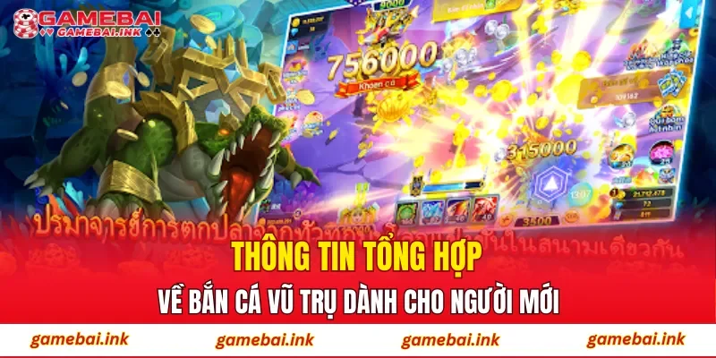 Thông tin tổng hợp về Bắn Cá Vũ Trụ dành cho người mới