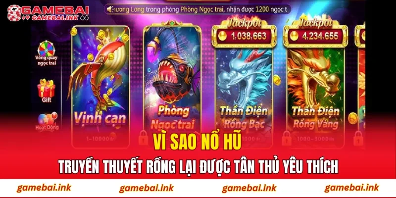 Vì sao nổ hũ truyền thuyết rồng lại được tân thủ yêu thích
